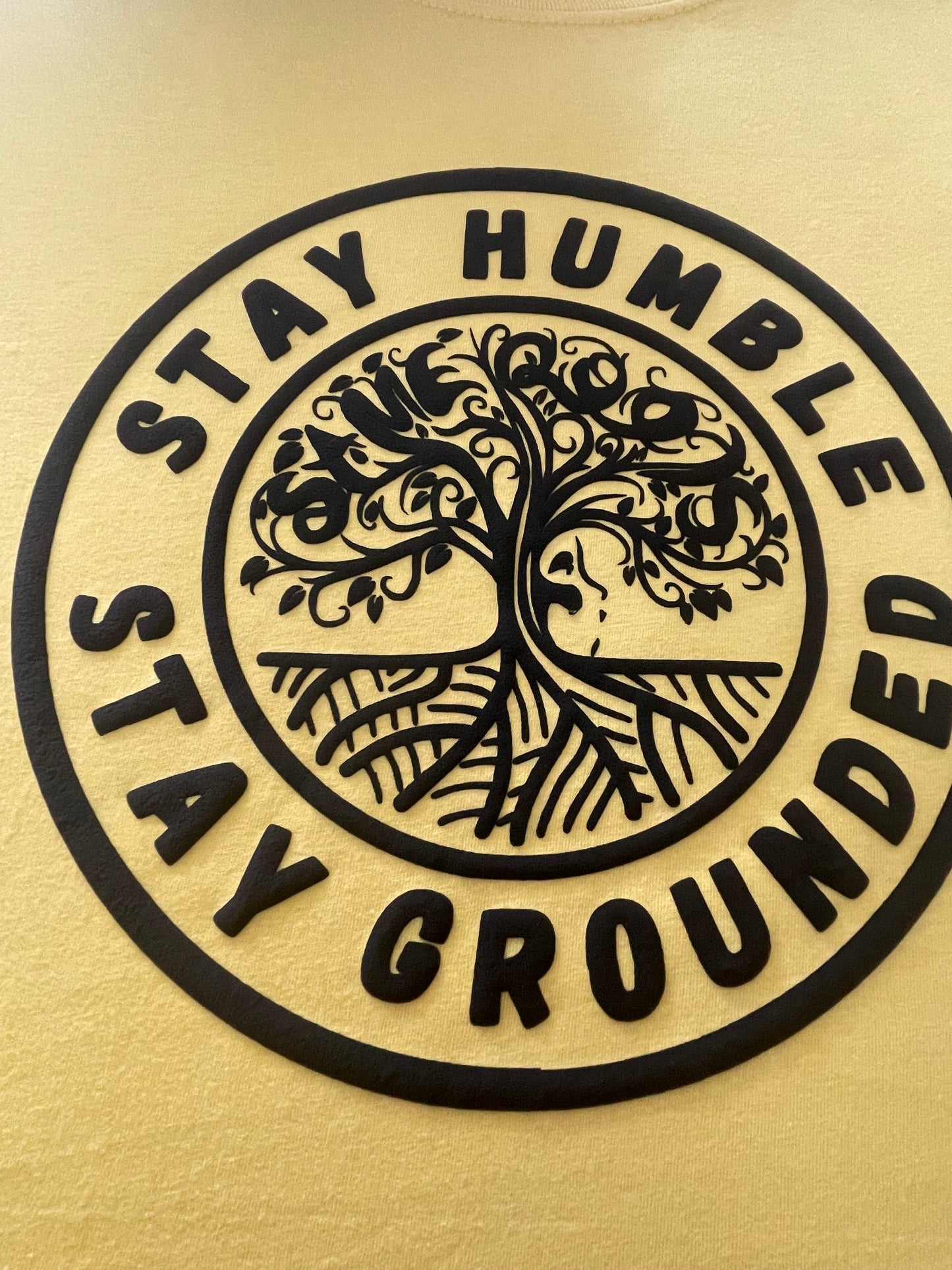 Stay Humble Stay Grounded (Black )